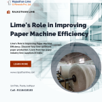 Lime’s Role in Improving Paper Machine Efficiency